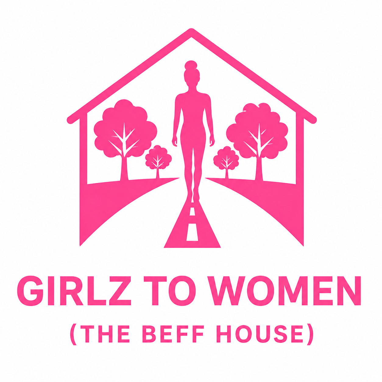 Girlz to Women - The Beff House